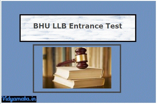 BHU LLB 2022 Application Form, Entrance Test Date, Pattern & Syllabus