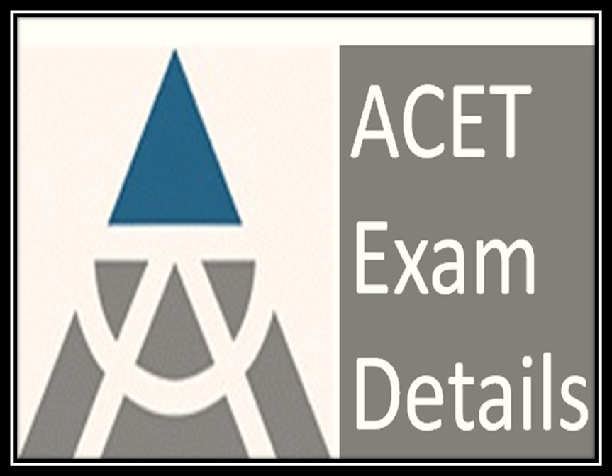 ACET 2024 Application Form, Date, Eligibility Criteria, Admission